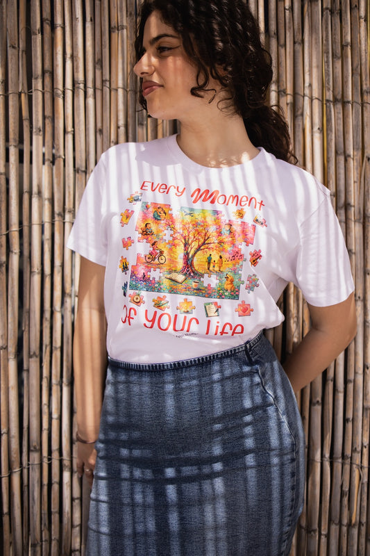 T-shirt “Every Moment of your Life”